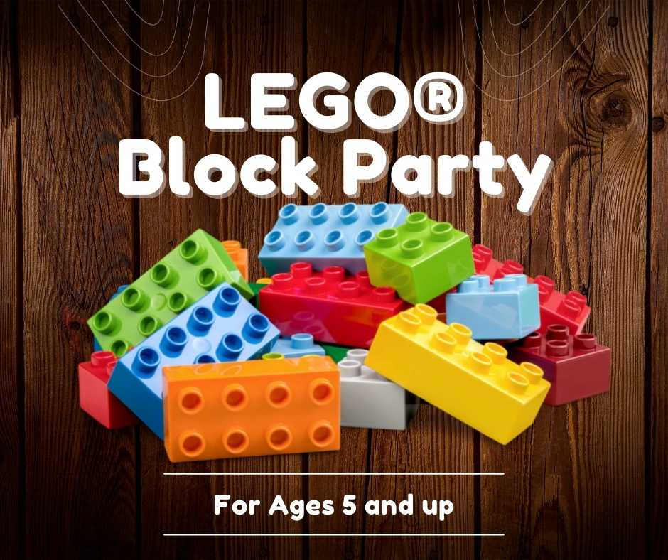 LEGO Block Party, for ages 6 and up. Image is a pile of colorful LEGO blocks against a wood-grain background.