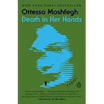 Death in Her Hands by Ottessa Moshfegh