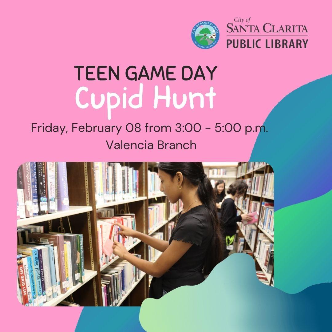 Teen Game Day: Cupid Hunt